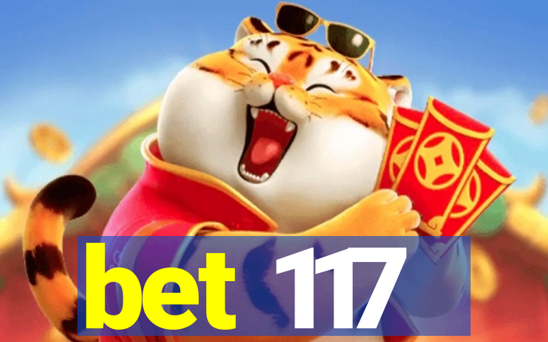 bet 117